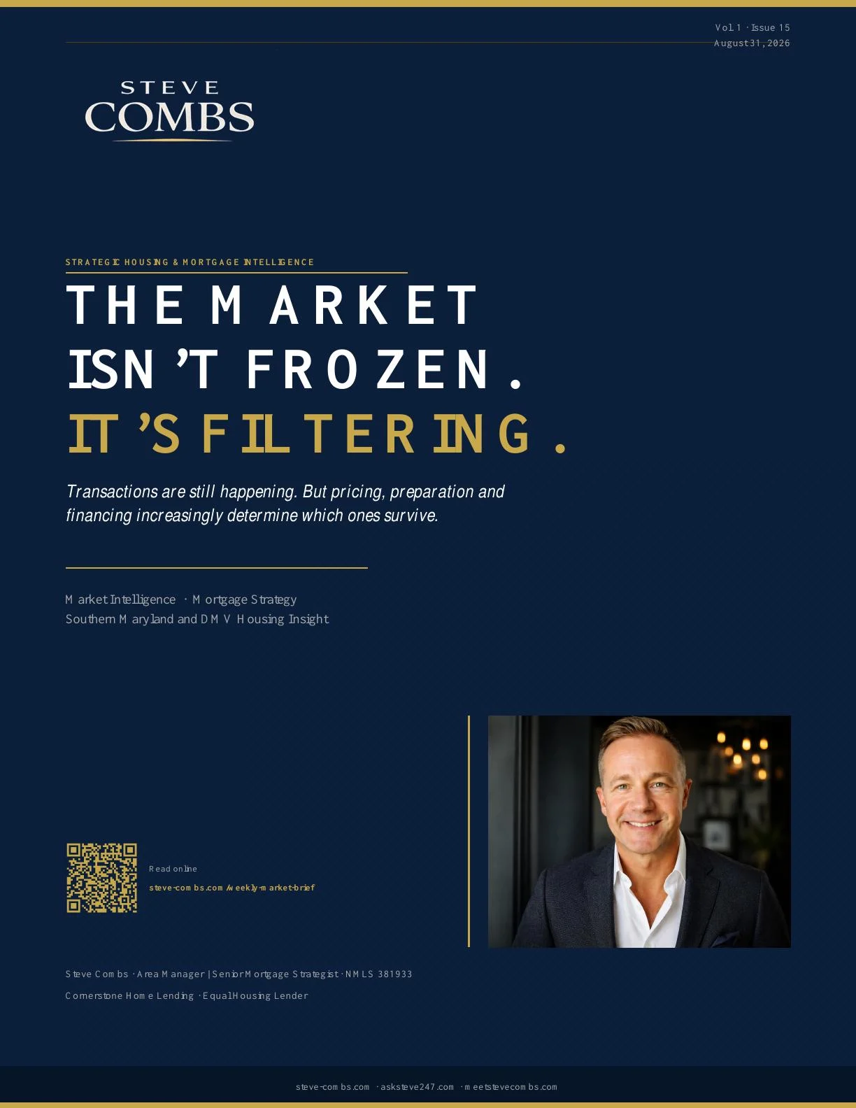 Cover of Steve Combs Weekly Market Brief Issue 15: The Market Isn’t Frozen. It’s Filtering.